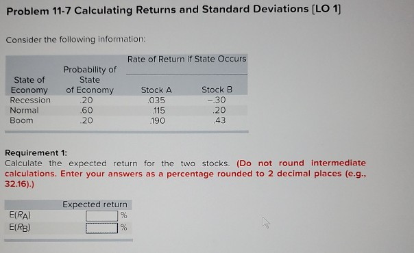  Problem 11-7 Calculating Returns and Standard Deviations (LO 11 Consider the