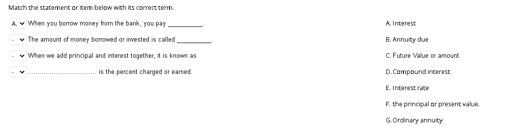 Match the statement or item below with its correct term. A.