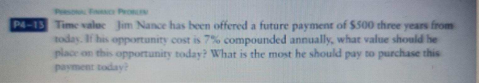  P-13 Time value Jim Nance has been offered a future payment