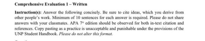 please help Asap :) Comprehensive Evaluation 1 - Written Instruction(s): Answer the
