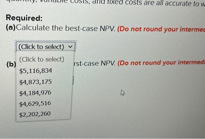 investment of $905,000 in fixed assets. The project will last for eight