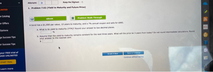  Keep the Highest 2 1. Problem 7.02 (Yield to Maturity and