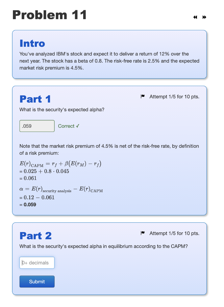 Problem 11 * >> Intro You've analyzed IBM's stock and expect