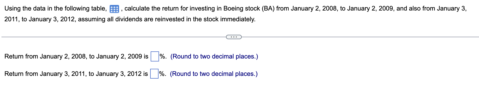  Using the data in the following table, E, calculate the return