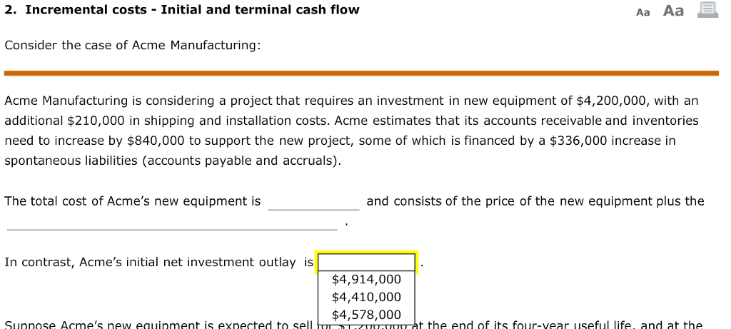 that requires an investment in new equipment of $4,200,000, with an additional