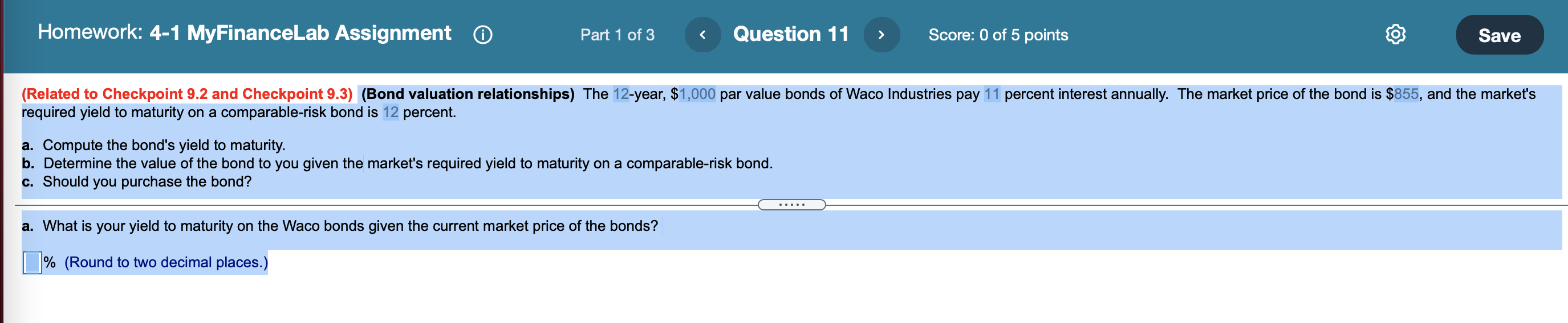 Please answer the entire question. Thanks. Homework: 4-1 MyFinanceLab Assignment O Part