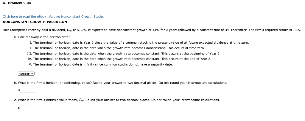 4. Problem 9.04 Click here to read the eBook: Valuing Nonconstant