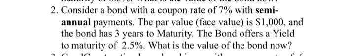 with baii plus if possible 2. Consider a bond with a coupon