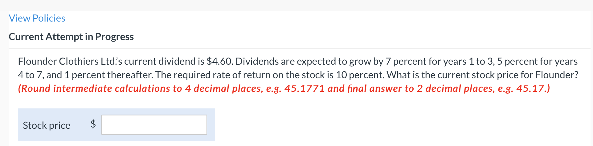 View Policies Current Attempt in Progress Flounder Clothiers Ltd's current dividend