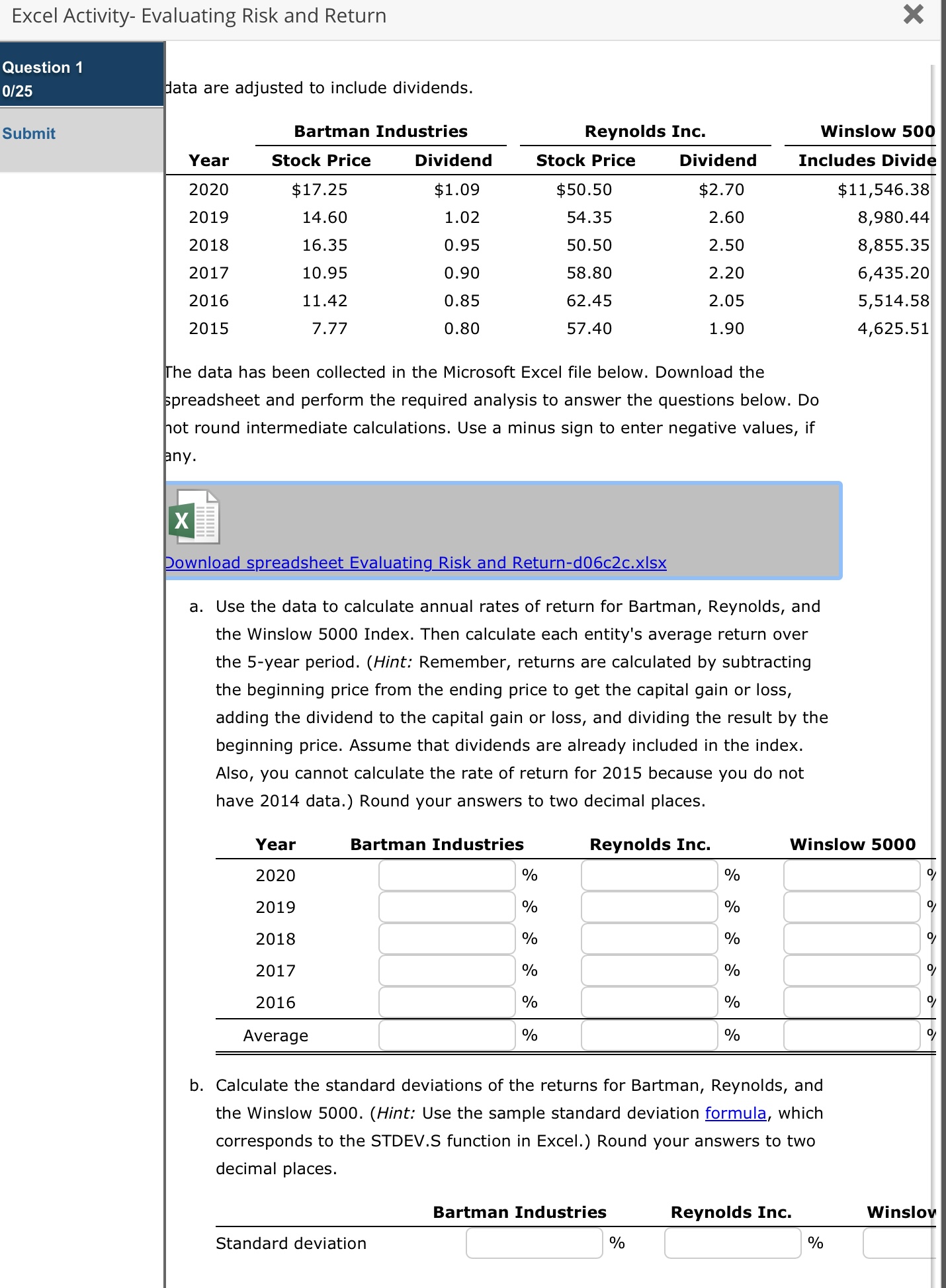  Excel Activity- Evaluating Risk and Return Question 1 data are adjusted