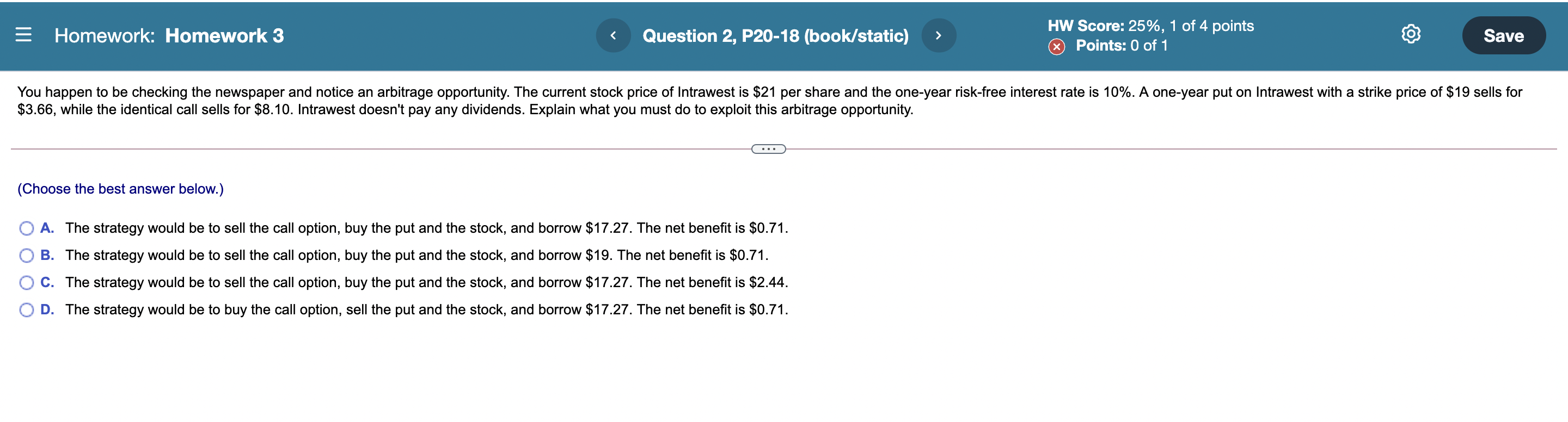  = Homework: Homework 3 Question 2, P20-18 (book/static) HW Score: 25%,