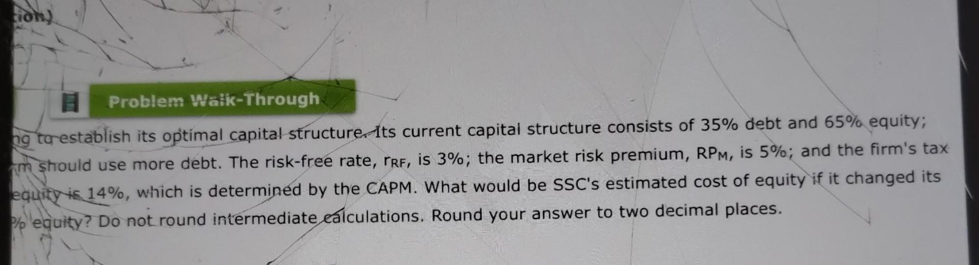 establish its optimal capital structure. Its current capital structure con however, the