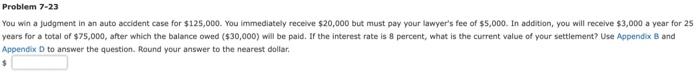  Problem 7-23 You win a judgment in an auto accident case