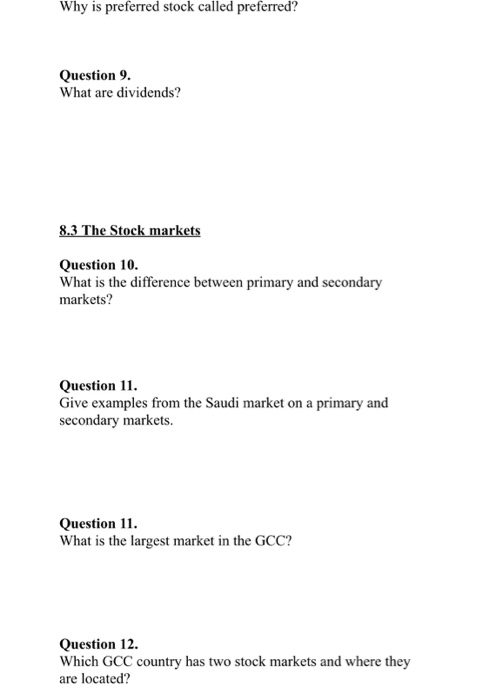 Why is preferred stock called preferred? Question 9. What are dividends?