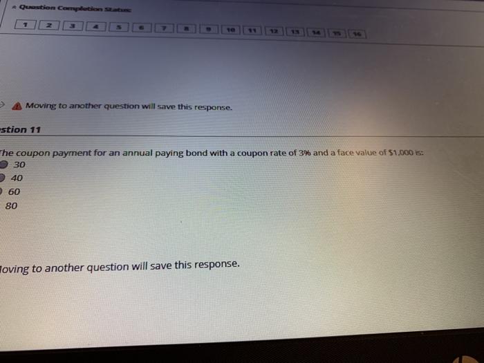  11 Question Completion re 13 1 Moving to another question will
