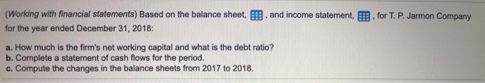 3missing boxes help (Working with financial statements) Based on the balance sheet,