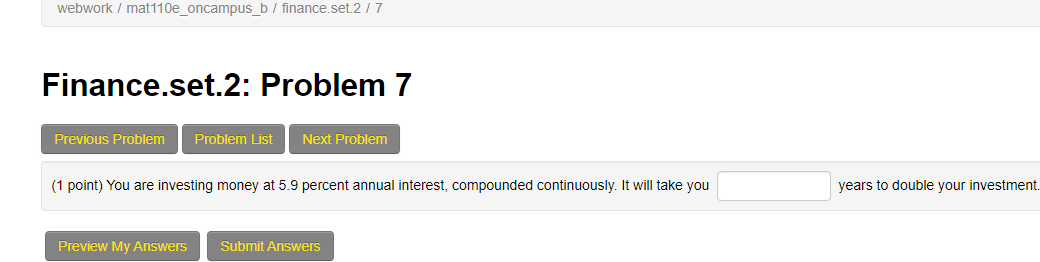  webwork / mat110e_oncampus_b/finance.set.217 Finance.set.2: Problem 7 Previous Problem Problem List Next
