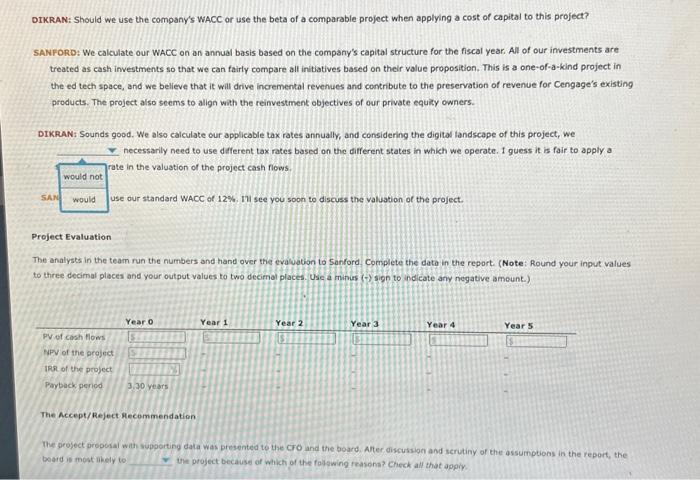 the capital investment process, which required the finance team to evaluate if