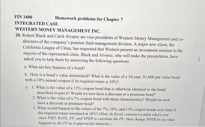  FIN 3400 Homework problems for Chapter 7 INTEGRATED CASE WESTERN MONEY