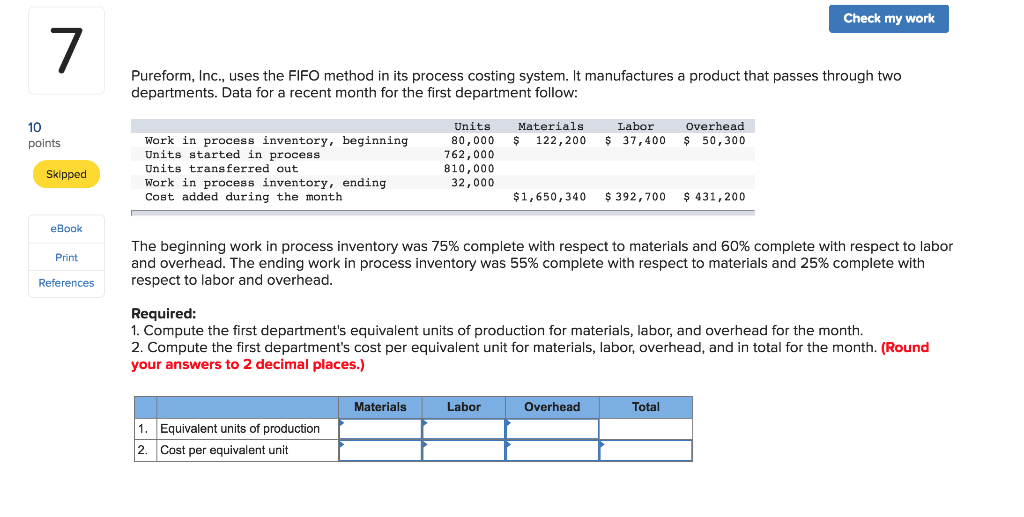  Check my work Pureform, Inc., uses the FIFO method in its