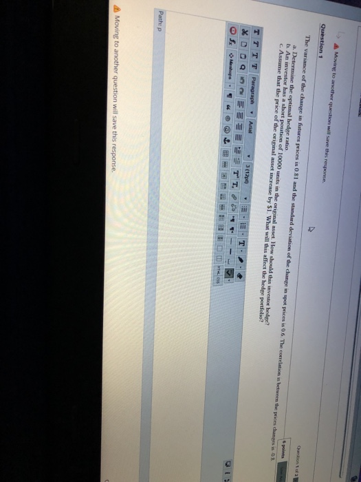  cry A Moving to another question will save this response Question