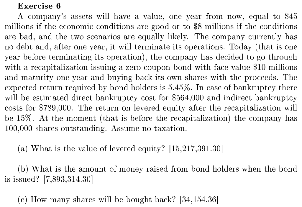 Correct answers are in the brackets, only reply if your solution