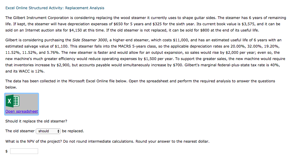  Excel Online Structured Activity: Replacement Analysis The Gilbert Instrument Corporation is