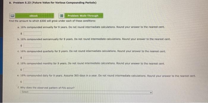  3. Problem 5.23 (Future Value for Various Compounding Periods) eBook Problem