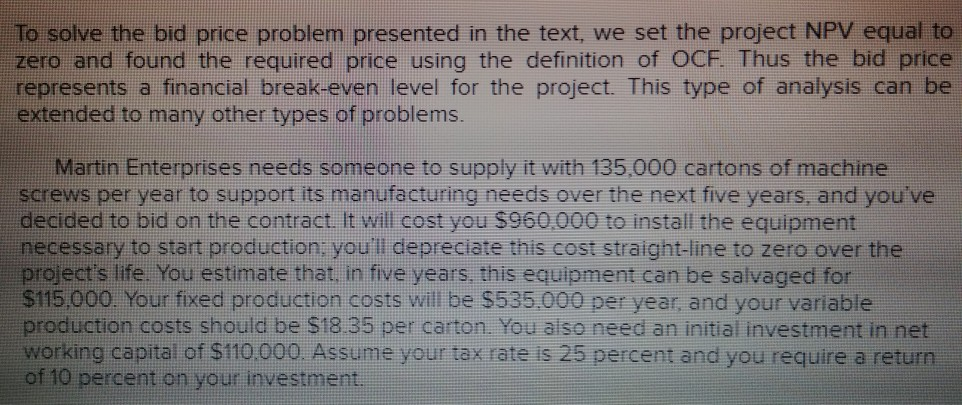  To solve the bid price problem presented in the text, we