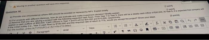  Moving to another question will save the response Question 10 a)