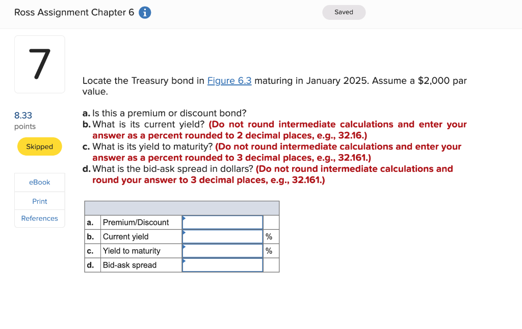 Ross Assignment Chapter 6 7 8.33 points Skipped eBook Print References