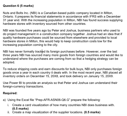  Excel as below Question 6 (5 marks) Nuts and Bolts Inc.