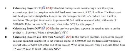 Please include excel formulas, thank you. 9. Cakculating Project OCF [GS LO1]