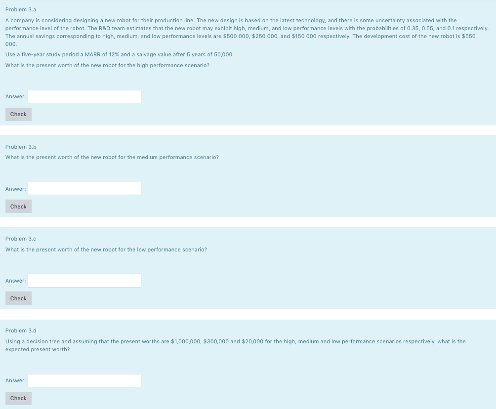  Problem 3.a A company is considering designing a new robot for