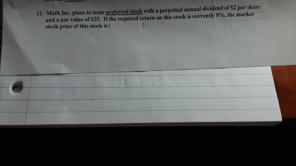with a financial calculator that would be ideal 11. Mark Inc. plans