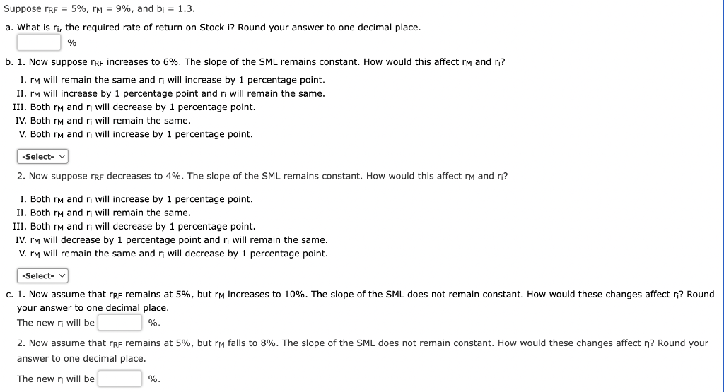  Suppose rrF = 5%, IM = 9%, and bj = 1.3.