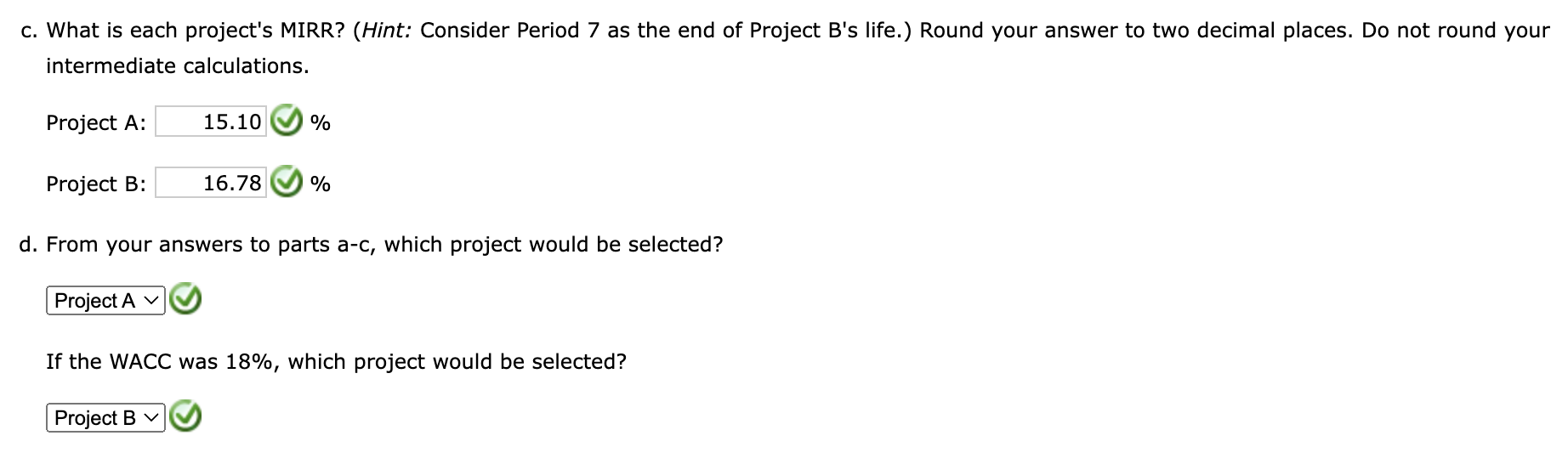 Activity: Capital budgeting criteria A company has a 12% WACC and is
