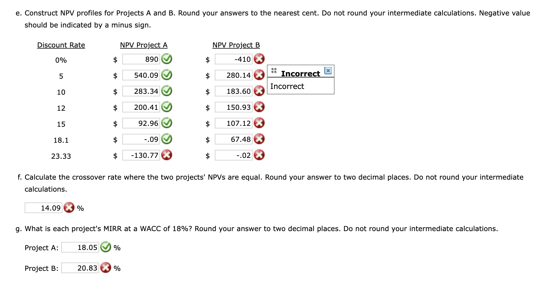 considering two mutually exclusive investments (that cannot be repeated) with the following