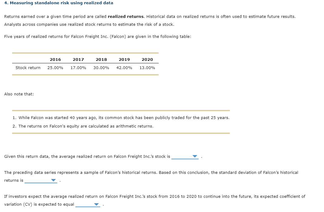  4. Measuring standalone risk using realized data Returns earned over a