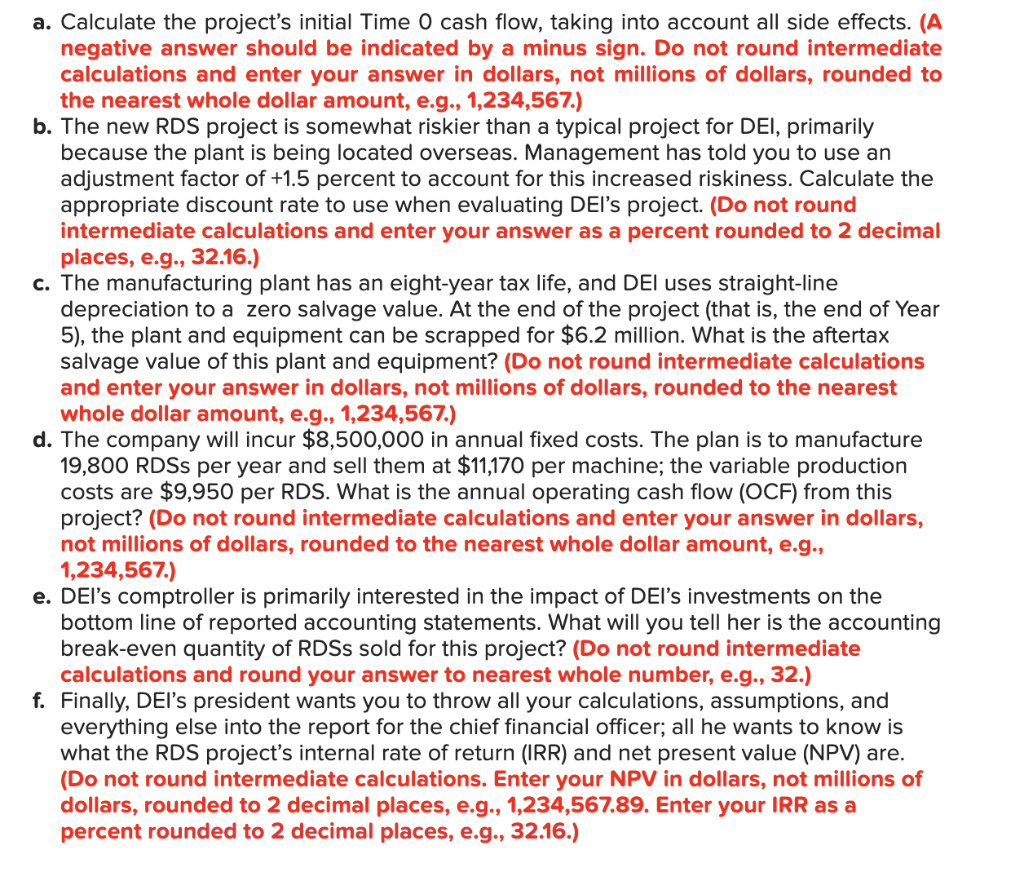  a. Calculate the project's initial Time O cash flow, taking into