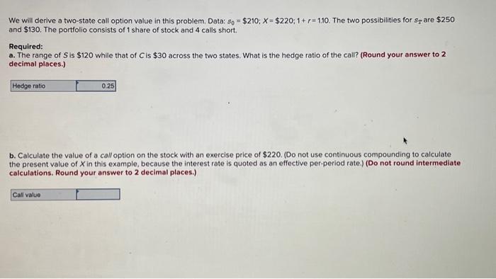  We will derive a two-state call option value in this problem.
