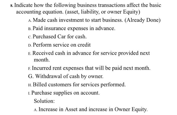  8. Indicate how the following business transactions affect the basic accounting