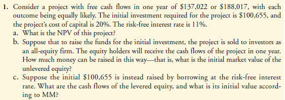  1. Consider a project with free cash flows in one year