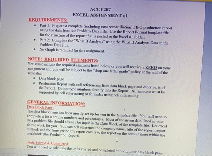 ACCY207 EXCEL ASSIGNMENT #1 REQUIREMENTS: Part 1: Prepare a complete (including