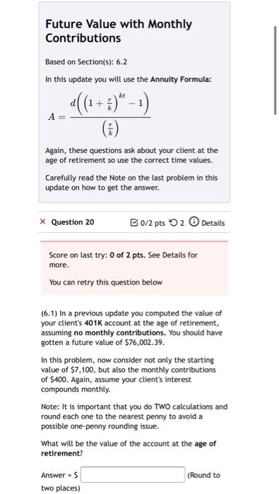  need help answering this question! Future Value with Monthly Contributions Based