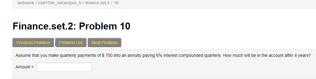  webwork/mat110e_oncampus_b/finance.set.2 / 10 Finance.set.2: Problem 10 Previous Problem Problem List Next