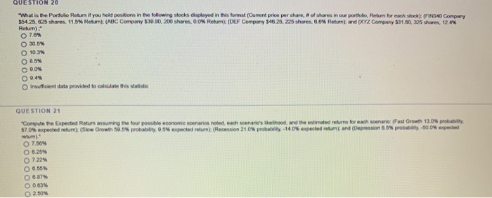 help QUESTION 20 What is the Portfolio Return if you hold positions
