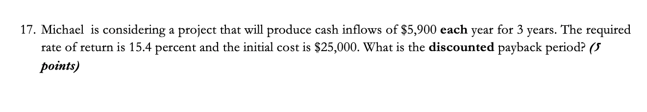*Please show your work using a financial calculator and show all calculator