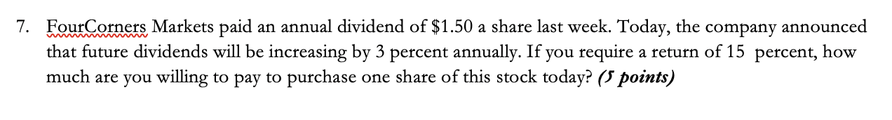 *Please show your work using a financial calculator and all inputs used*
