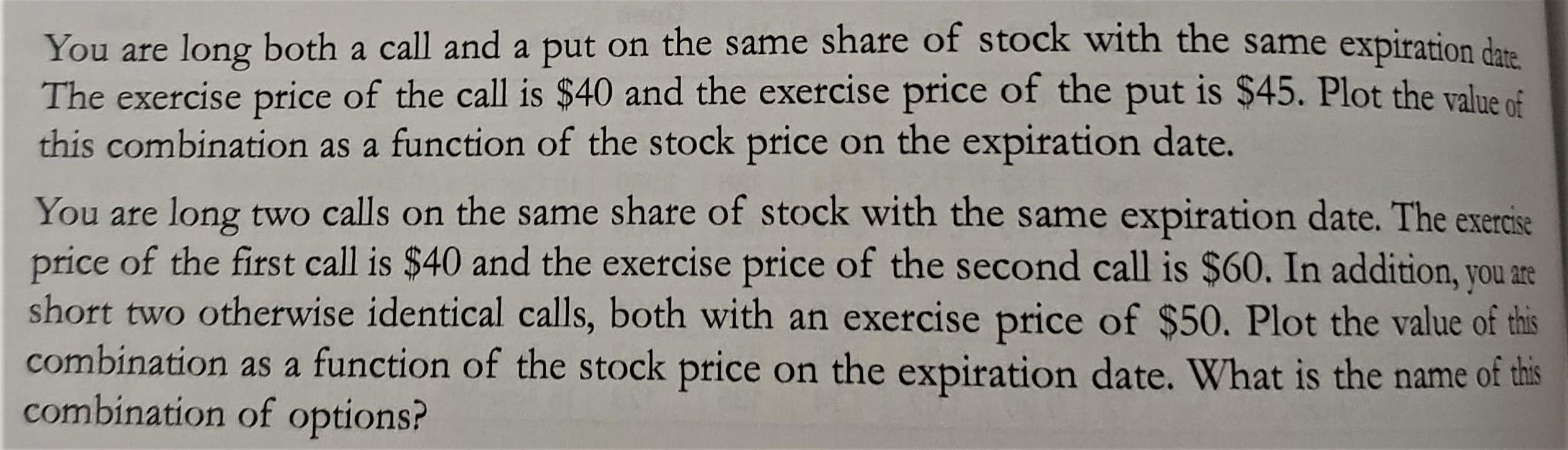 You are long both a call and a put on the